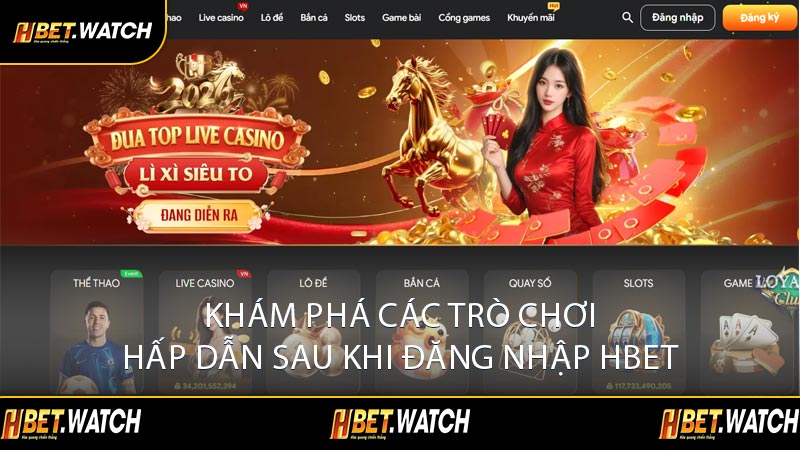 Khám Phá Các Trò Chơi Hấp Dẫn Sau Khi Đăng Nhập HBET
