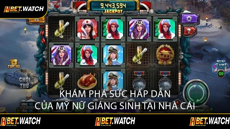 Khám Phá Sức Hấp Dẫn Của Mỹ Nữ Giáng Sinh Tại Nhà Cái