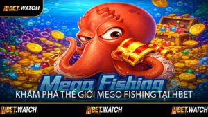 Khám Phá Thế Giới Mego Fishing Tại HBET